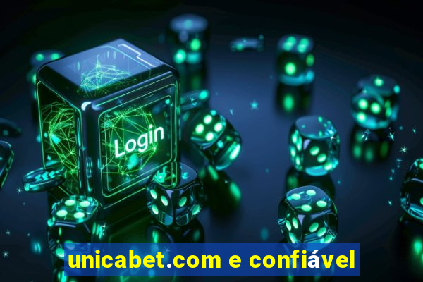 unicabet.com e confiável